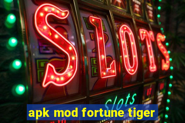 apk mod fortune tiger